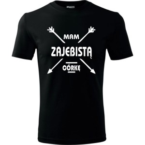 Męska koszulka - Mam zajebistą córkę, t-shirt promocja