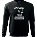 czarna Męska bluza dla Wędkarza - Zmuszony do pracy, stworzony do wędkowania na ryby.