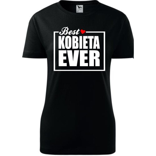 Damska koszulka taliowana - Best kobieta ever