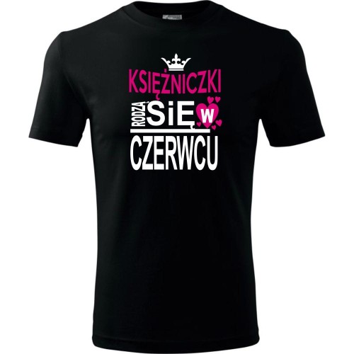 Dziecięca koszulka - Księżniczki rodzą się w czerwcu