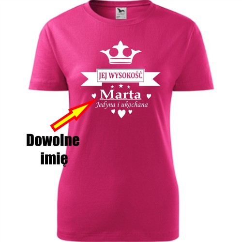 Damska koszulka - Jej wysokość + dowolne imię