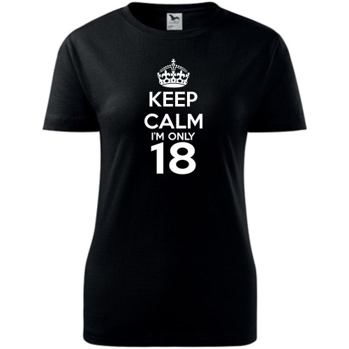 Damska koszulka -keep calm i'm only 18