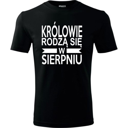 Męska koszulka - Królowie rodzą się w sierpniu 01