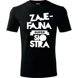 Dziecięca koszulka - zaje fajna siostra