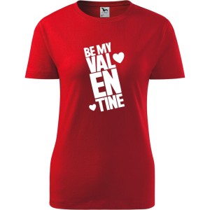 damska koszulka - be my valentine