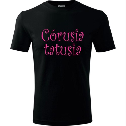 Dziecięca koszulka - córusia tatusia