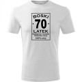 biała Męska koszulka - boski 70 latek.