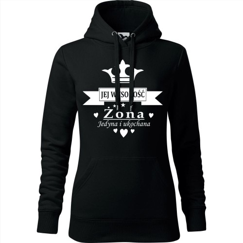 damska bluza z kapturem - jej wysokość żona jedyna i ukochana