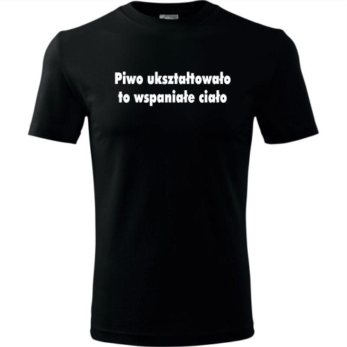 Męska koszulka - Piwo ukształtowało to wspaniałe ciało