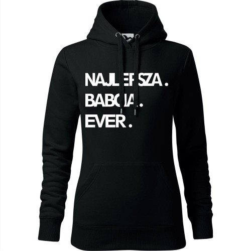 Damska bluza z kapturem  - Najlepsza babcia ever