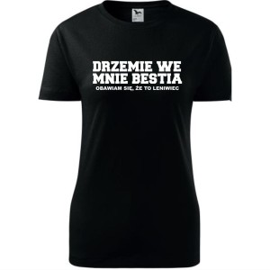 Damska koszulka taliowana - Drzemie we mnie bestia