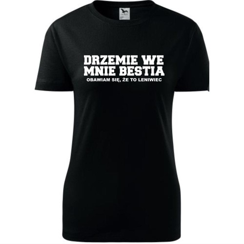 Damska koszulka taliowana - Drzemie we mnie bestia