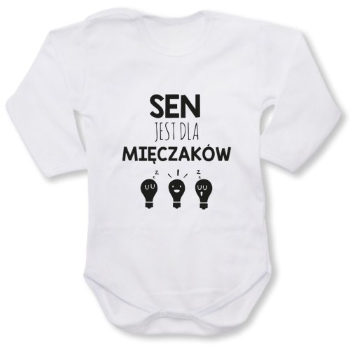Dziecięce body z dł. rękawem - sen jest dla mięczaków