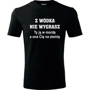 Męska koszulka - Z wódką nie wygrasz