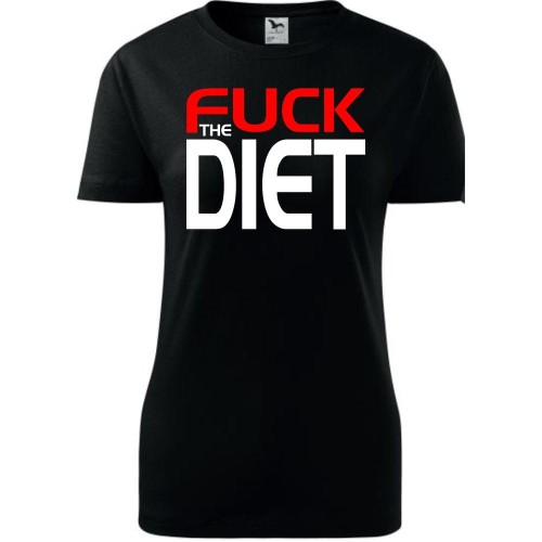 Damska koszulka taliowana - Fuck the diet