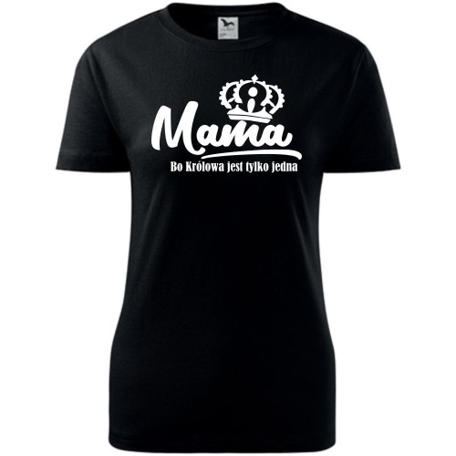 Damska koszulka taliowana - mama bo królowa jest tylko jedna