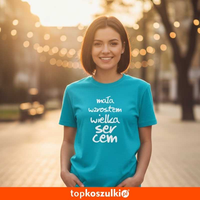 Damska koszulka - Mała wzrostem wielka sercem