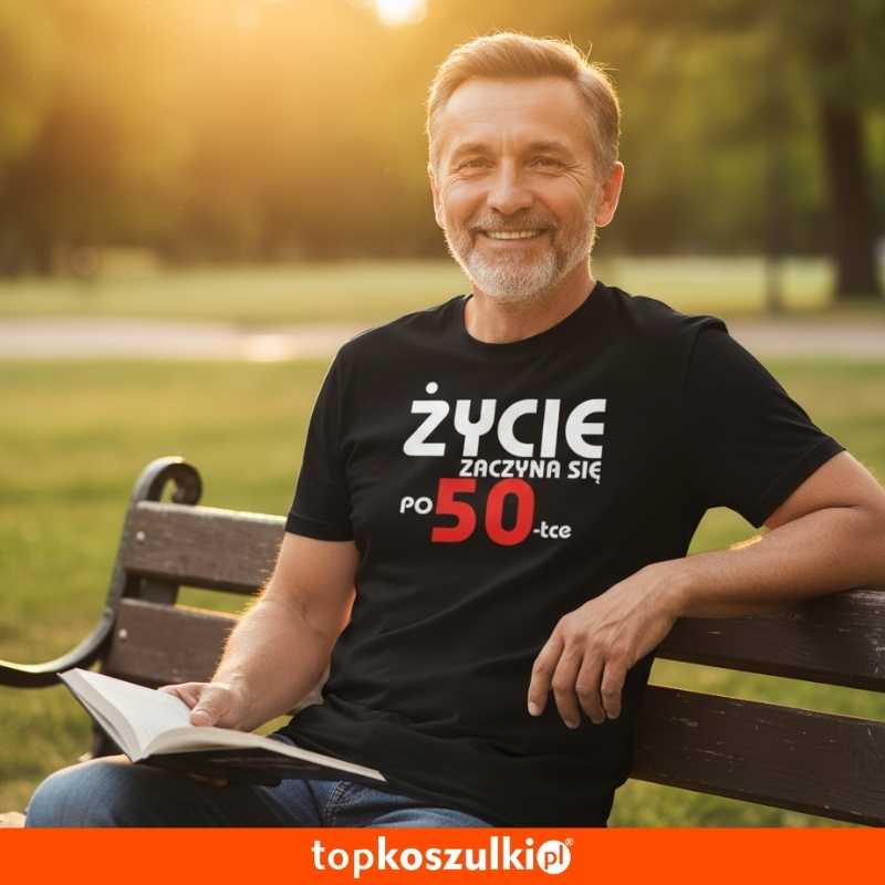 Męska koszulka - życie zaczyna się po 50, t-shirt na prezent.