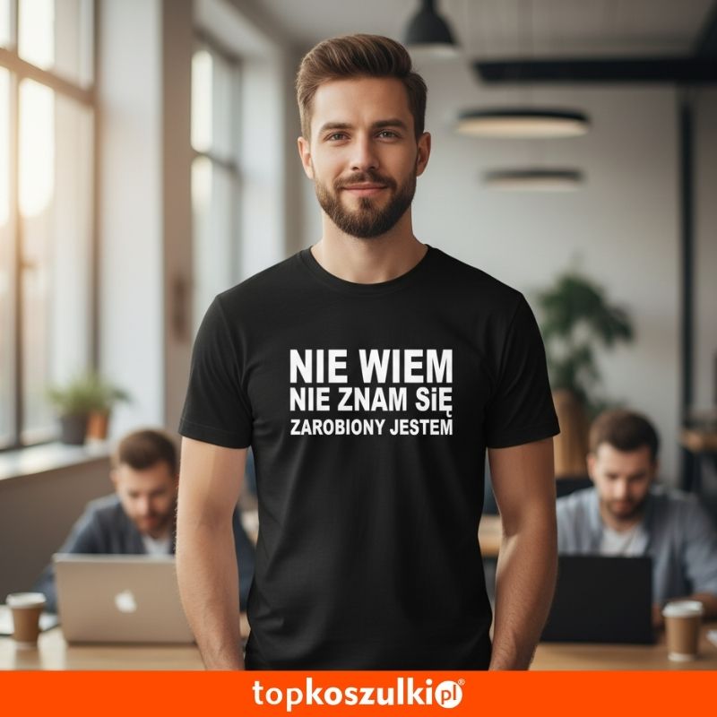 Męska koszulka - Nie wiem, nie znam się, zarobiony jestem