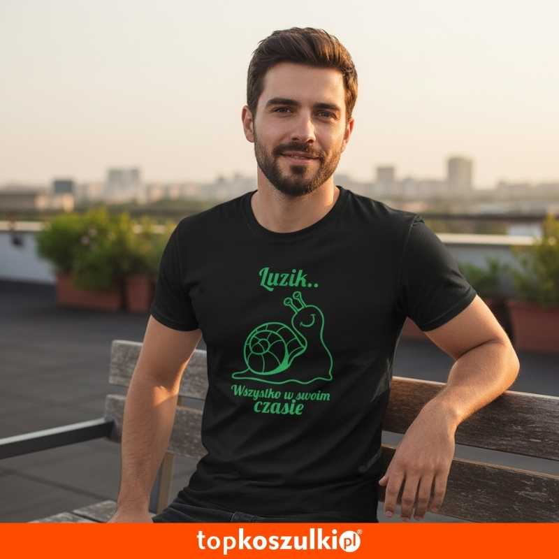 męska koszulka - luzik... wszystko w swoim czasie