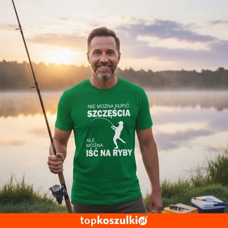 męska koszulka - nie można kupić szczęścia ale można iść na ryby