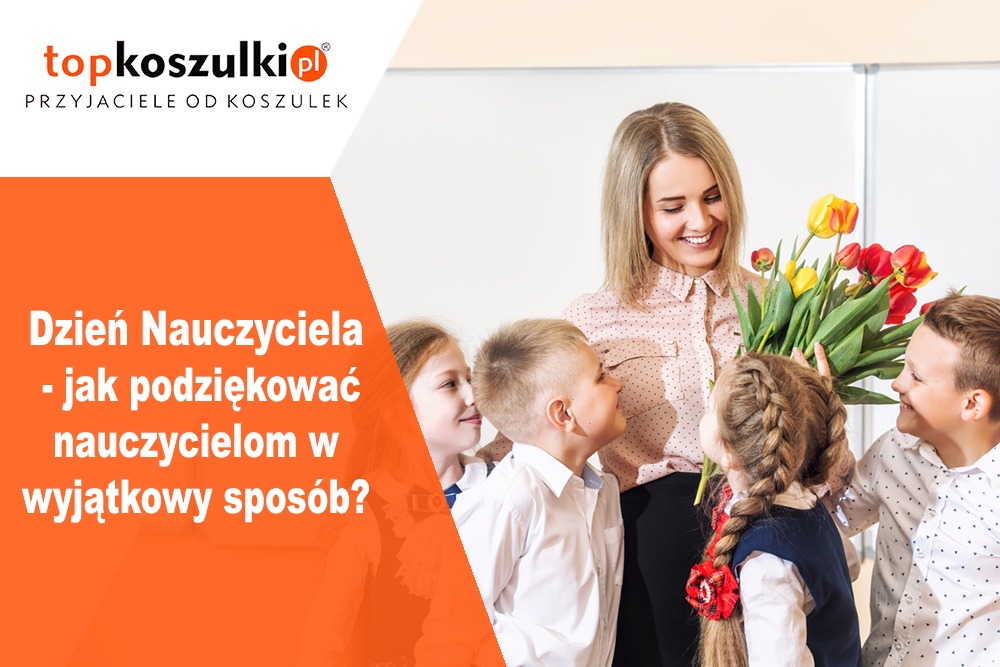 Dzień Nauczyciela - jak podziękować nauczycielom w wyjątkowy sposób?